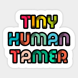 Tiny Human Tamer Sticker